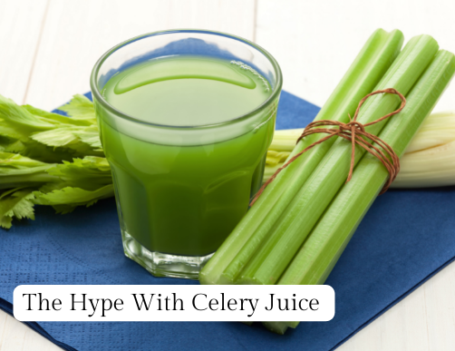 The Hype With Celery Juice!