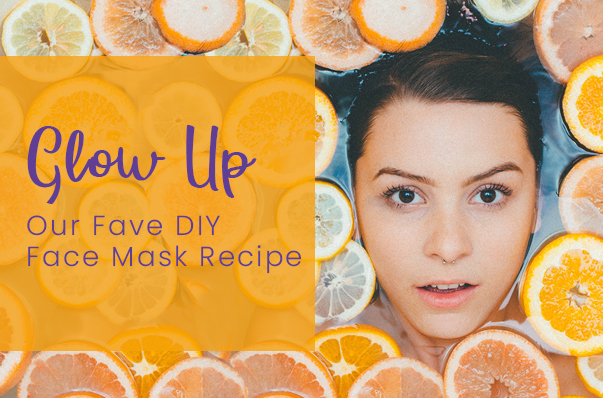 Glow Up: Best DIY Face Mask Recipes To Try