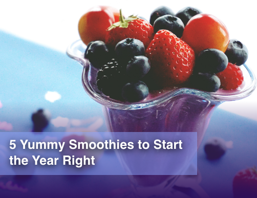 5 Yummy Smoothies to Start the Year Right