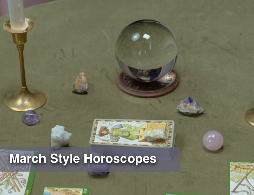 March Style Horoscopes